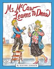 Front cover of Ms. Mccaw Learns To Draw by Kaethe Zemach