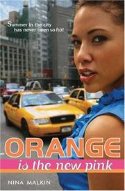 Front cover of Orange is the new pink by Nina Malkin