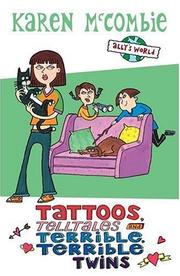 Front cover of Tattoos, Telltales and Terrible, Terrible Twins (Ally's World) by Karen McCombie
