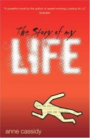 Front cover of The Story of My Life by Anne Cassidy