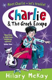 Front cover of Charlie and the Great Escape (Charlie) by Hilary McKay