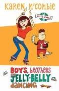 Front cover of Boys, Brothers and Jelly-belly Dancing (Ally's World) by Karen McCombie