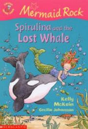 Front cover of Spirulina and the Lost Whale (Mermaid Rock) by Kelly McKain