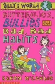 Front cover of Butterflies, Bullies and Bad Bad Habits (Ally's World) by Karen McCombie