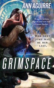 Front cover of Grimspace (Sirantha Jax # 1) by Ann Aguirre