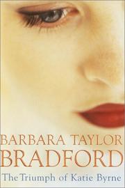 Front cover of The triumph of Katie Byrne by Barbara Taylor Bradford