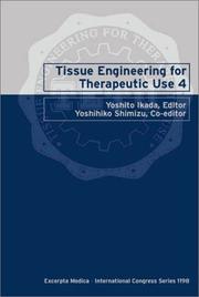 Front cover of Tissue engineering for therapeutic use 4 by International Symposium of Tissue Engineering for Therapeutic Use (4th 1999 Kyoto, Japan).