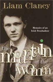 Front cover of The Mountain of the Women by Liam Clancy