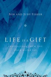 Front cover of Life is a gift by Bob Fisher - undifferentiated