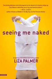 Front cover of Seeing Me Naked by Liza Palmer