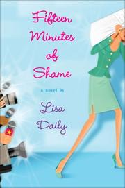 Cover of Fifteen minutes of shame by Lisa Daily