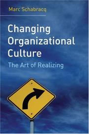 Front cover of Changing Organizational Culture by Marc J. Schabracq