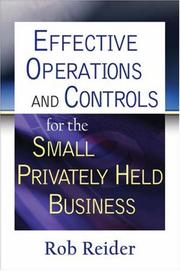 Front cover of Effective Operations and Controls for the Small Privately Held Business by Rob Reider