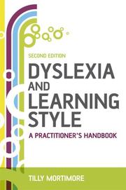 Cover of Dyslexia and learning style by Tilly Mortimore