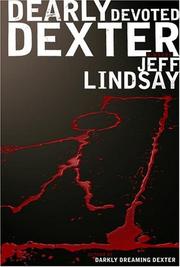 Cover of Dearly devoted Dexter by Jeffry P. Lindsay