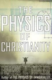 Cover of The Physics of Christianity by Frank J. Tipler