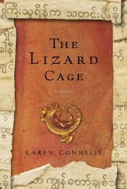 Cover of The lizard cage by Karen Connelly