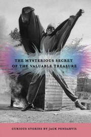 Front cover of The Mysterious Secret of the Valuable Treasure by Jack Pendarvis