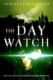 Cover of The Day Watch by Sergeĭ Lukʹi͡anenko