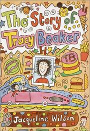 Front cover of The story of Tracy Beaker by Jacqueline Wilson