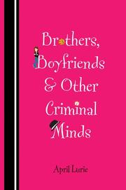 Front cover of Brothers, Boyfriends & Other Criminal Minds by April Lurie
