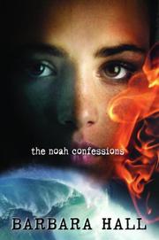 Cover of The Noah Confessions by Barbara Hall