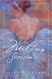 Front cover of The Melting Season by Celeste Conway