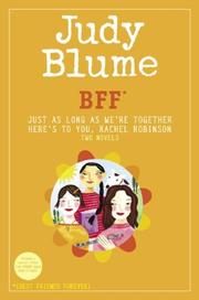 Front cover of BFF (Just As Long As We're Together / Here's to You, Rachel Robinson) by Judy Blume