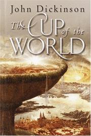 Cover of The Cup of the World by Dickinson, John