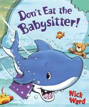 Cover of Don't eat the babysitter! by Nick Ward