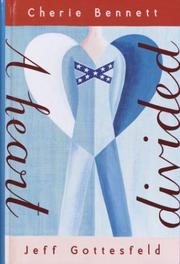 Cover of A heart divided by Cherie Bennett