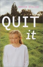 Cover of Quit It by Marcia Byalick