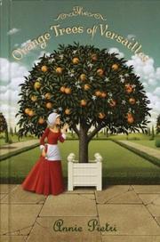 Front cover of The orange trees of Versailles by Annie Pietri