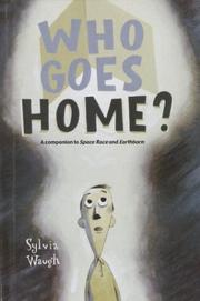 Front cover of Who Goes Home? by Sylvia Waugh