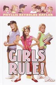 Front cover of Girls rule! by Phyllis Reynolds Naylor