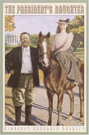 Front cover of The President's daughter by Kimberly Brubaker Bradley