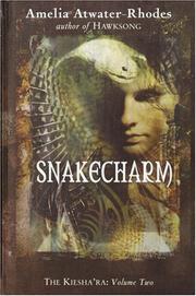 Cover of Snakecharm by Amelia Atwater-Rhodes