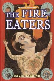 Front cover of The fire-eaters by David Almond