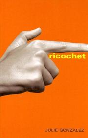 Cover of Ricochet by Julie Gonzalez