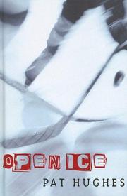 Cover of Open ice by Hughes, Pat