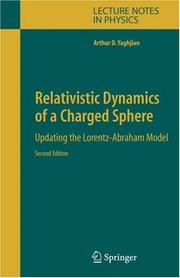 Front cover of Relativistic Dynamics of a Charged Sphere by Arthur Yaghjian