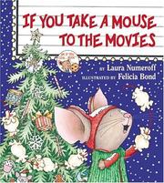 Front cover of If You Take a Mouse To The Movies by Laura Joffe Numeroff