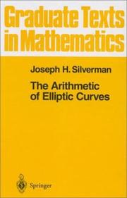 Cover of The arithmetic of elliptic curves by Joseph H. Silverman