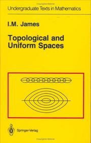 Front cover of Topological and uniform spaces by Ioan Mackenzie James
