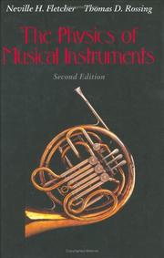 Front cover of The physics of musical instruments by Neville H. Fletcher
