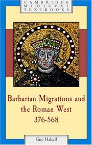 Front cover of Barbarian Migrations and the Roman West, 376-568 by Guy Halsall