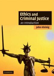 Cover of Ethics and Criminal Justice by John Kleinig