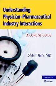 Front cover of Understanding Physician-Pharmaceutical Industry Interactions by Shaili Jain