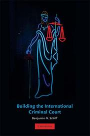 Front cover of Building the International Criminal Court by Benjamin Schiff