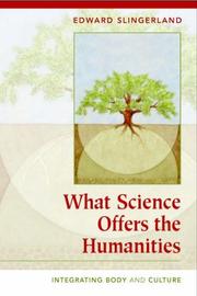 Front cover of What Science Offers the Humanities by Edward G. Slingerland